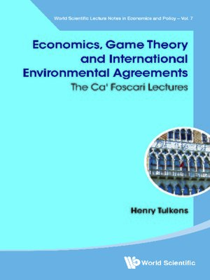 cover image of Economics, Game Theory and International Environmental Agreements